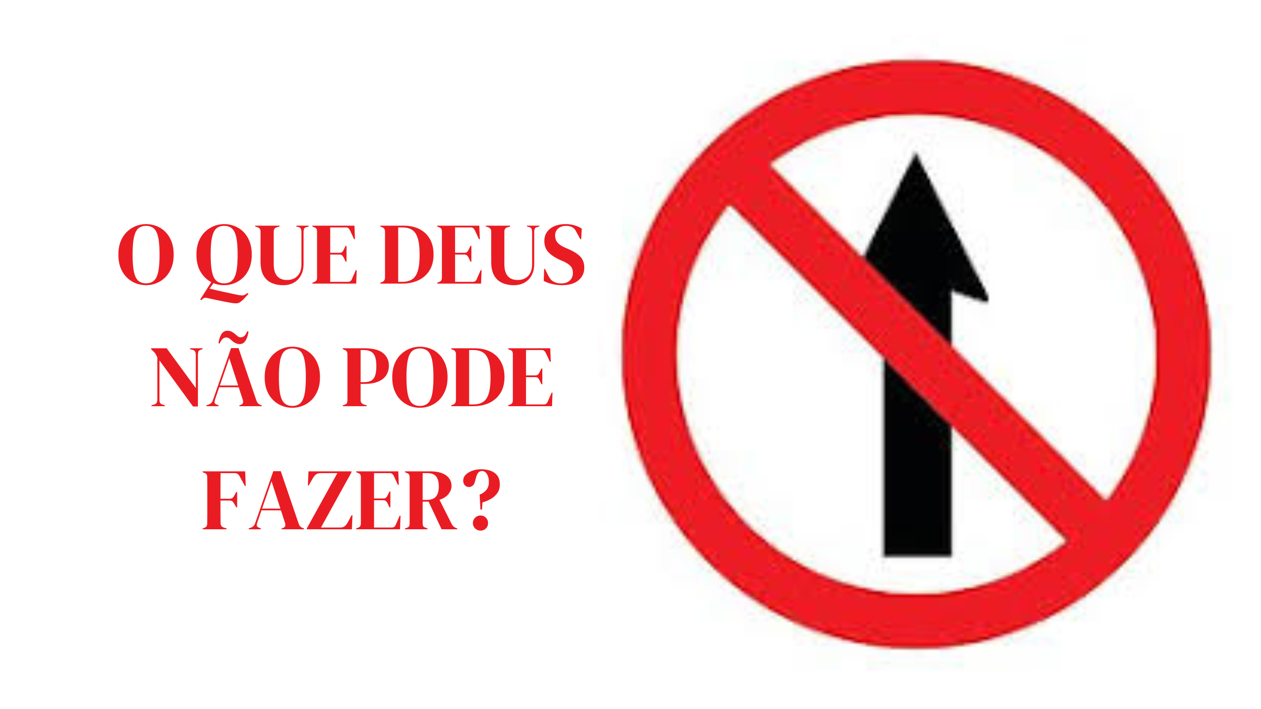 DEUS NÃO PODE