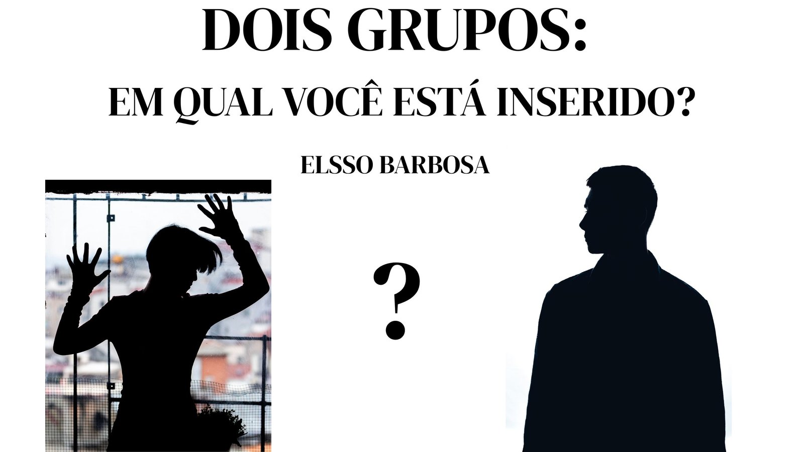 DOIS GRUPOS